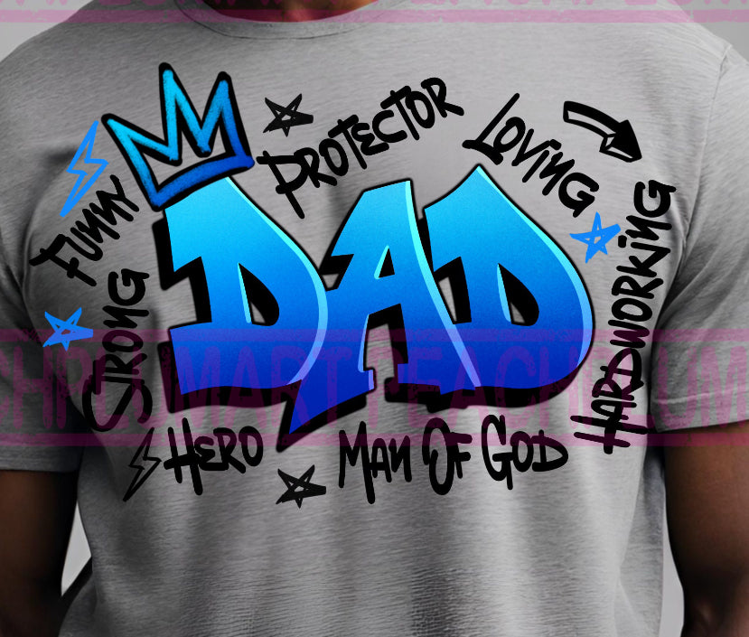 Graffiti Father's Day Shirt