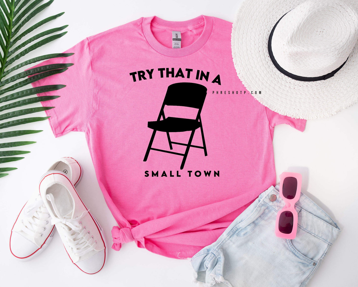 Try That In A Small Town