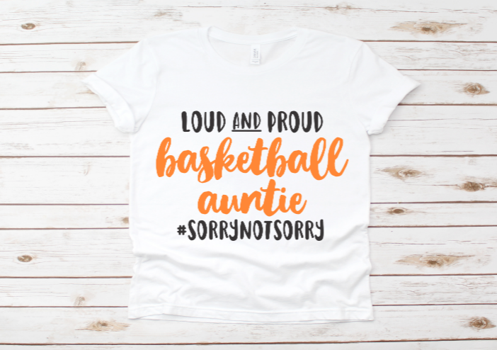 LOUD and Proud Basketball Auntie