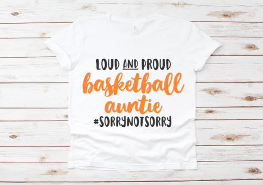 LOUD and Proud Basketball Auntie